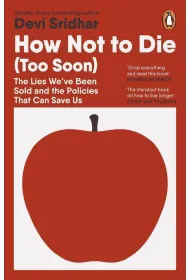 How Not to Die (Too Soon)