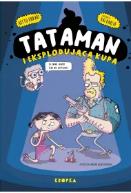 Tataman i eksploduj�ca kupa. Tataman. Tom 1