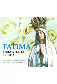 Fatima objawienia i cuda