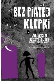 Bez pi�tej klepki. Czarownica pi�tro ni�ej. Tom 4