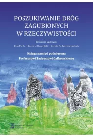 Poszukiwanie dr�g zagubionych w rzeczywisto�ci