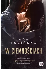 W ciemnociach. Tom 1