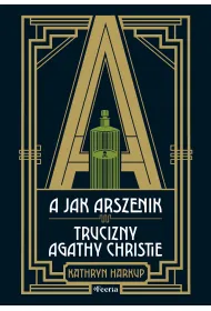 A jak Arszenik. Trucizny Agathy Christie