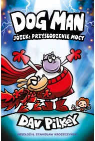 Jzek: przysodzenie mocy. Dogman. Tom 13