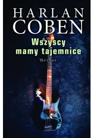 Wszyscy mamy tajemnice. Myron Bolitar. Tom 10