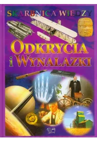 Skarbnica wiedzy. Odkrycia i wynalazki