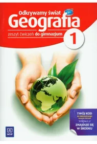 Odkrywamy wiat. Geografia 1. Zeszyt wicze