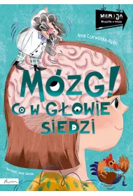 Wiem i ja. Mzg! Co w gowie siedzi