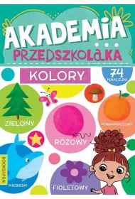 Kolory. Akademia przedszkolaka