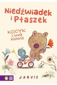 Kocyk i inne historie. Nied�wiadek i Ptaszek