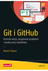 Git i GitHub. Kontrola wersji, zarz�dzanie projektami i zasady pracy zespo�owej
