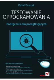 Testowanie oprogramowania. Podr�cznik dla pocz�tkuj�cych