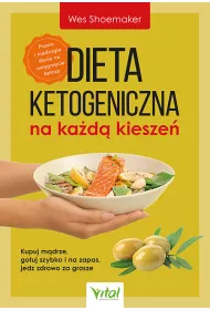 Dieta ketogeniczna na ka�d� kiesze�. Kupuj m�drze, gotuj szybko i na zapas, jedz zdrowo za grosze