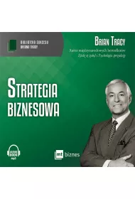 Audiobook Strategia biznesowa. Biblioteka sukcesu Briana Tracy mp3