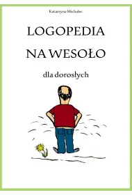 eBook Logopedia na wesoo dla dorosych pdf