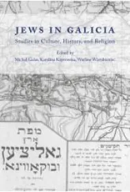 Jews in Galicia. Studies in Culture, History, and Religion