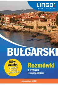 Bu�garski rozm�wki z wymow� i s�owniczkiem m�w �mia�o