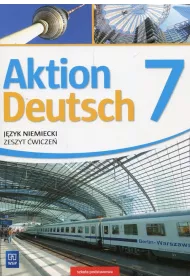 Aktion Deutsch 7. Jzyk niemiecki. Zeszyt wicze