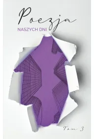 Poezja naszych dni. Tom 3