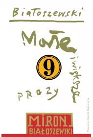 eBook Mae i wiksze prozy. Biaoszewski utwory zebrane. Tom 9 mobi epub