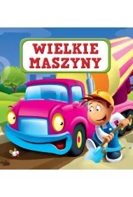 Wielkie maszyny