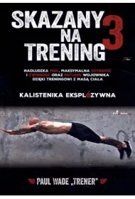 Skazany na trening 3 Kalistenika eksplozywna