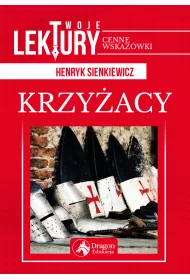 Krzyacy. Twoje lektury