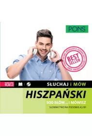 S�uchaj i m�w. 500 s��w... i m�wisz. S�ownictwo hiszpa�skie A2/B1 z nagraniami. Ksi��ka + CD