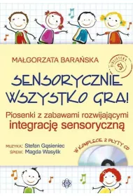 Sensorycznie wszystko gra! Ksi��ka