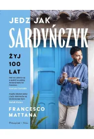 Jedz jak Sardy�czyk. �yj 100 lat
