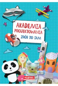 Akademia Projektowania. Zr�b to sam