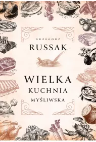 Wielka kuchnia my�liwska
