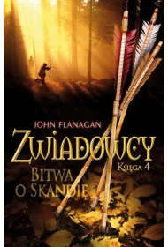 Bitwa o Skandi�. Zwiadowcy. Tom 4