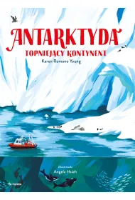 Antarktyda. Topniej�cy kontynent