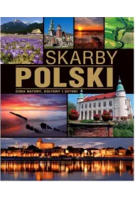 Skarby Polski. Cuda natury, kultury i sztuki