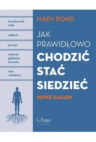 Jak prawid�owo chodzi�,sta�,siedzie�. Nowe zasady