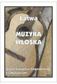 �atwa Muzyka w�oska. Gitara klasyczna/fingerpicking z tabulaturami