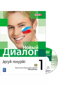 Nowyj Dialog 1. J�zyk rosyjski. Podr�cznik do szk� ponadgimnazjalnych + CD. Zakres podstawowy. Szko�y ponadgimnazjalne