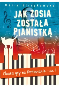Jak Zosia zosta�a pianistk�.