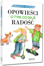 Najmdrzejsze bajki - opowieci o tym, co daje rado