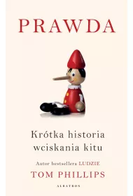 Prawda. Kr�tka historia wciskania kitu