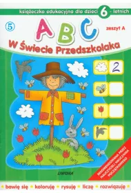 ABC w �wiecie przedszkolaka dla dzieci 6-letnich
