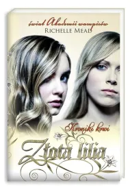 Z�ota Lilia. Kroniki Krwi. Tom 2