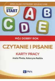 Pewny start. M�j dobry rok. Czytanie i pisanie Karty pracy