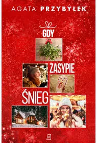 Gdy zasypie �nieg
