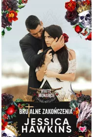 Brutalne zakoczenia. White Monarch. Tom 2