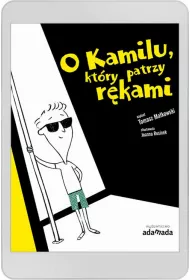 eBook O Kamilu, ktry patrzy rkami pdf