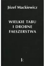 Dzie�a T.24 Wielkie tabu i drobne fa�szerstwa