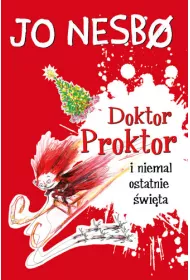 Doktor Proktor i niemal ostatnie �wi�ta. Doktor Proktor. Tom 5