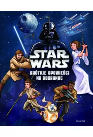 Kr�tkie opowie�ci na dobranoc Star Wars